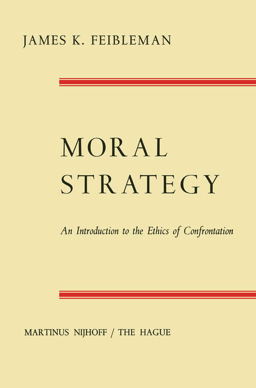 Book cover of Moral Strategy: An Introduction to the Ethics of Confrontation (1967)