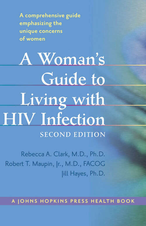 Book cover of A Woman's Guide to Living with HIV Infection (second edition) (A Johns Hopkins Press Health Book)