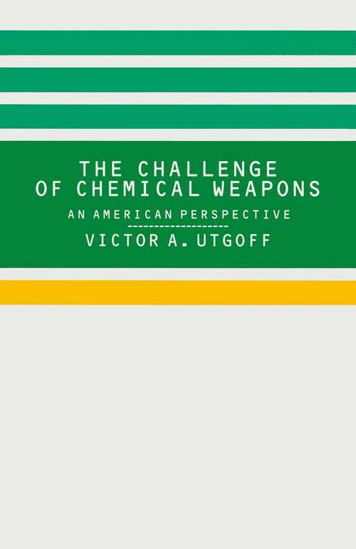 Book cover of Challenge of Chemical Weapons: An American Perspective (1st ed. 1991)