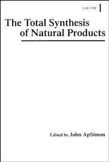Book cover of The Total Synthesis of Natural Products (Volume 1) (Total Synthesis of Natural Products #1)