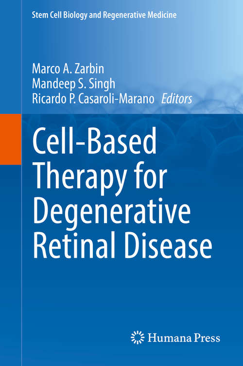 Book cover of Cell-Based Therapy for Degenerative Retinal Disease (1st ed. 2019) (Stem Cell Biology and Regenerative Medicine)