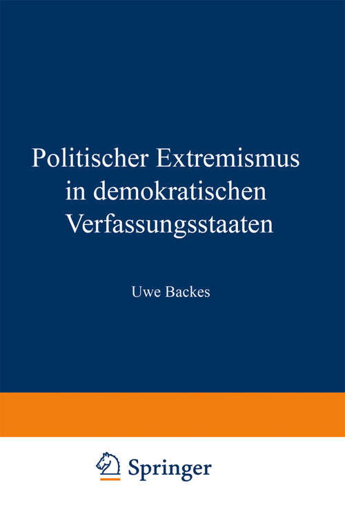 Book cover of Politischer Extremismus in demokratischen Verfassungsstaaten: Elemente einer normativen Rahmentheorie (1989)