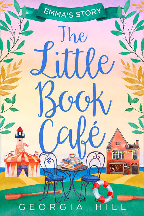 Book cover of The Little Book Café: Emma’s Story (ePub edition) (The Little Book Café #2)