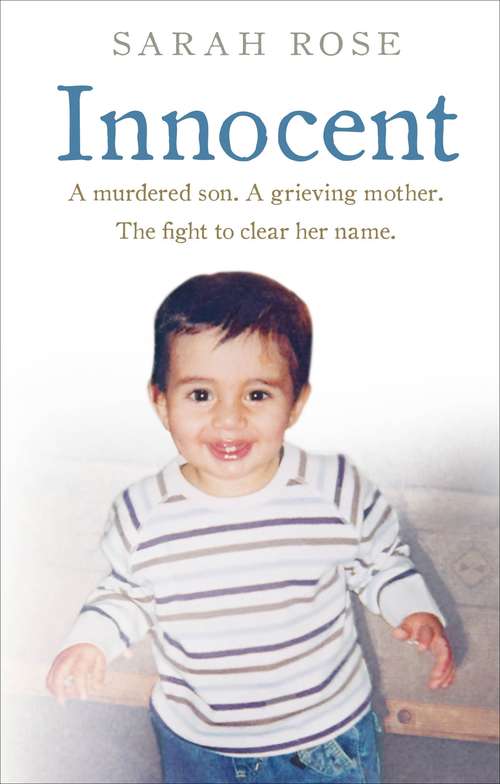 Book cover of Innocent: A murdered son. A grieving mother. The fight to clear her name.