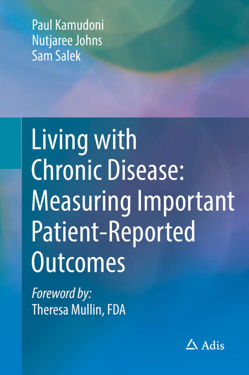 Book cover of Living with Chronic Disease: Measuring Important Patient-Reported Outcomes (1st ed. 2018)