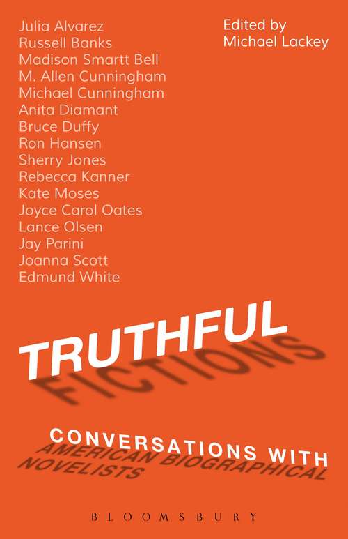 Book cover of Truthful Fictions: Conversations With American Biographical Novelists