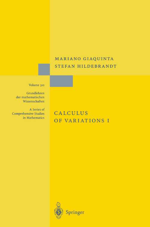 Book cover of Calculus of Variations I (2004) (Grundlehren der mathematischen Wissenschaften #310)