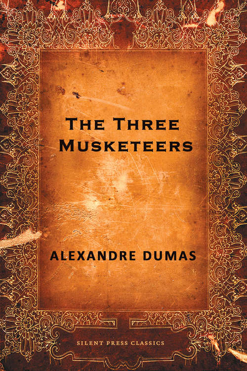 Book cover of The Three Musketeers: Classics Illustrated