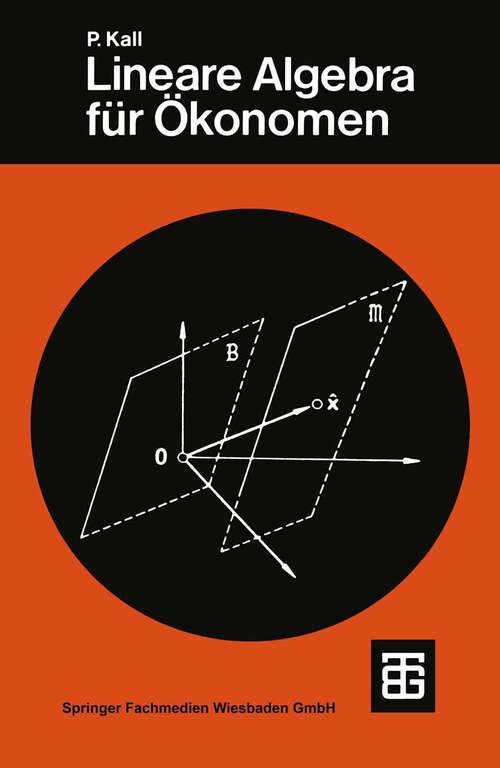 Book cover of Lineare Algebra für Ökonomen (1984) (Leitfäden der angewandten Mathematik und Mechanik - Teubner Studienbücher #54)