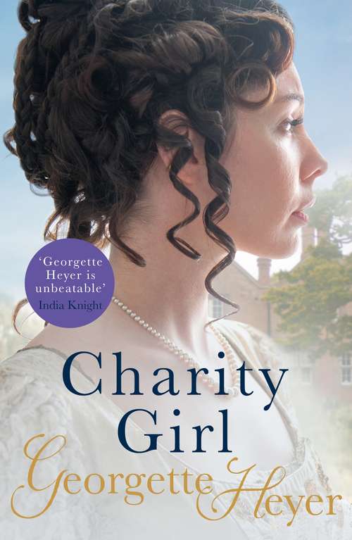 Book cover of Charity Girl: Gossip, scandal and an unforgettable Regency romance (Regency Romances Ser. #27)