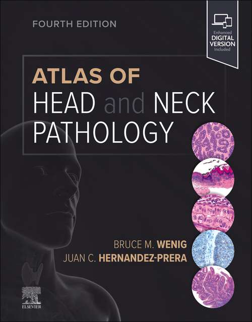 Book cover of Atlas of Head and Neck Pathology E-Book (4) (Atlas of Surgical Pathology)