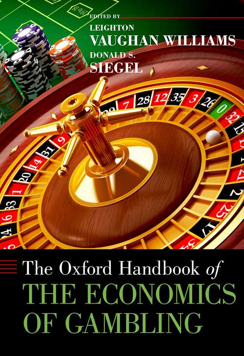Book cover of The Oxford Handbook of the Economics of Gambling (Oxford Handbooks)