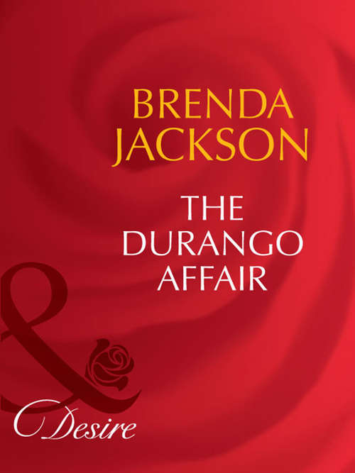 Book cover of The Durango Affair: The Durango Affair Ian's Ultimate Gamble (ePub First edition) (The Westmorelands #8)