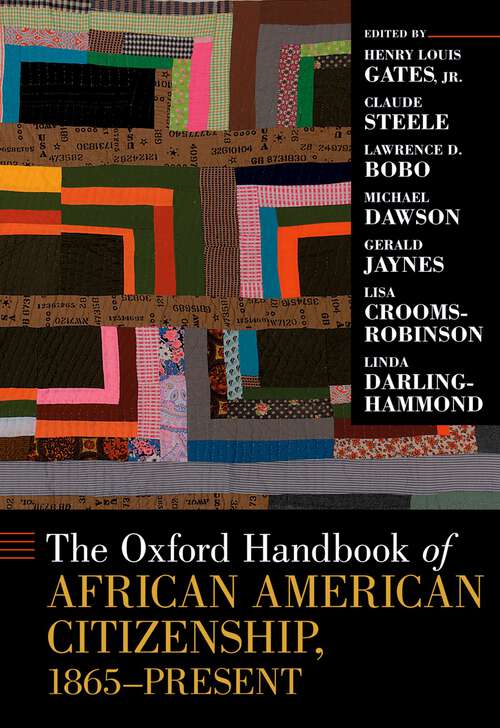 Book cover of The Oxford Handbook of African American Citizenship, 1865-Present (Oxford Handbooks)