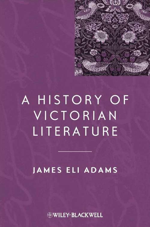 Book cover of A History of Victorian Literature (Blackwell History of Literature)