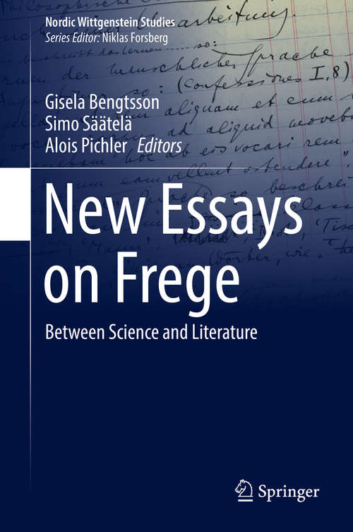 Book cover of New Essays on Frege: Between Science and Literature (Nordic Wittgenstein Studies #3)