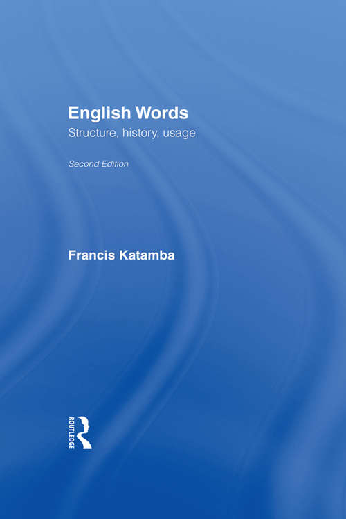 Book cover of English Words: Structure, History, Usage (2)