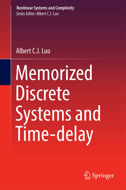 Book cover of Memorized Discrete Systems and Time-delay (Nonlinear Systems and Complexity #17)