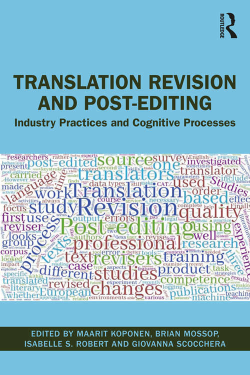 Book cover of Translation Revision and Post-editing: Industry Practices and Cognitive Processes