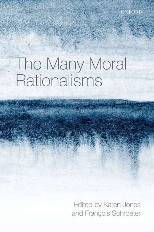 Book cover of The Many Moral Rationalisms
