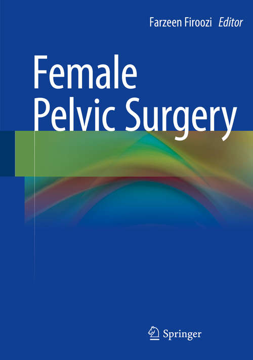 Book cover of Female Pelvic Surgery (2015)