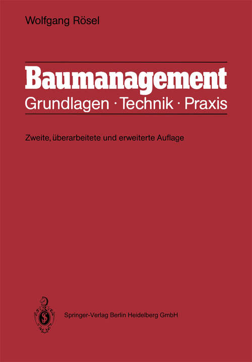 Book cover of Baumanagement: Grundlagen, Technik, Praxis (2. Aufl. 1992)