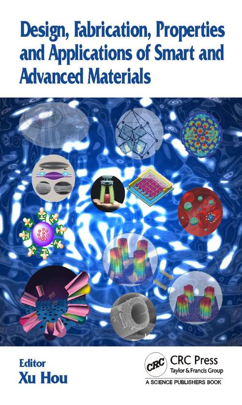 Book cover of Design, Fabrication, Properties and Applications of Smart and Advanced Materials