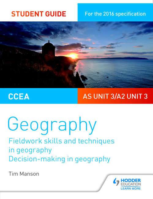 Book cover of CCEA A-level Geography Student Guide 3: AS Unit 3/A2 Unit 3 (PDF)