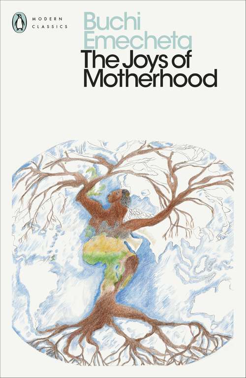 Book cover of The Joys of Motherhood: A Novel (2) (Penguin Modern Classics)