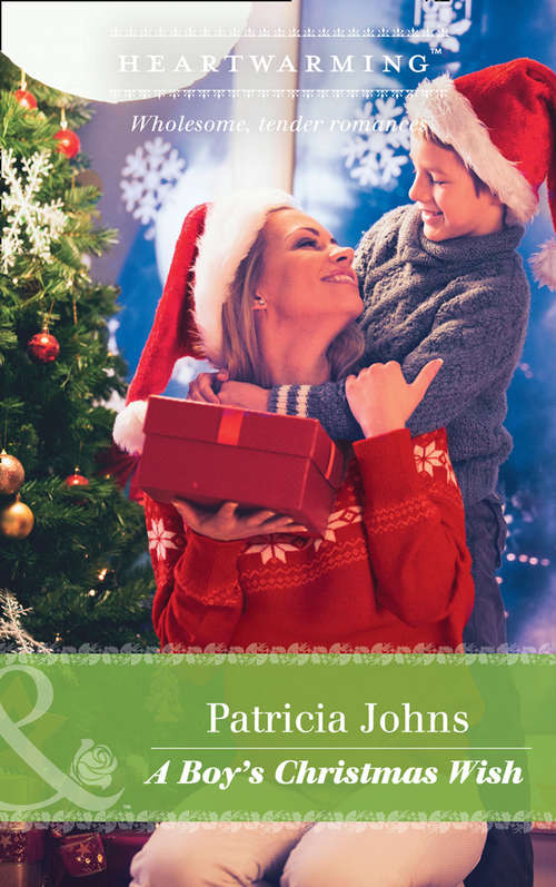 Book cover of A Boy's Christmas Wish (ePub edition) (Mills And Boon Heartwarming Ser.)