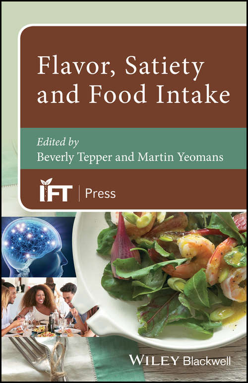 Book cover of Flavor, Satiety and Food Intake (Institute of Food Technologists Series)