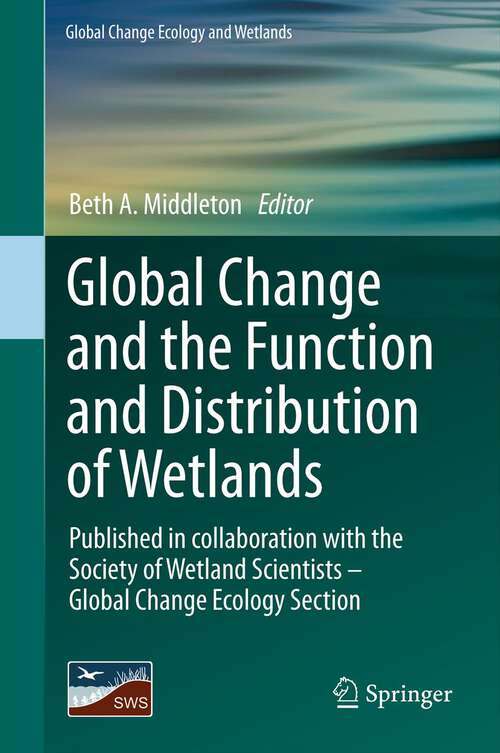 Book cover of Global Change and the Function and Distribution of Wetlands (2012) (Global Change Ecology and Wetlands #1)