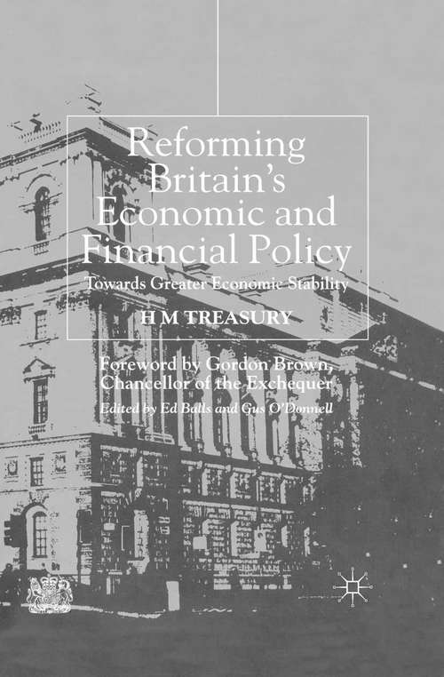 Book cover of Reforming Britain's Economic and Financial Policy: Towards Greater Economic Stability (2002)