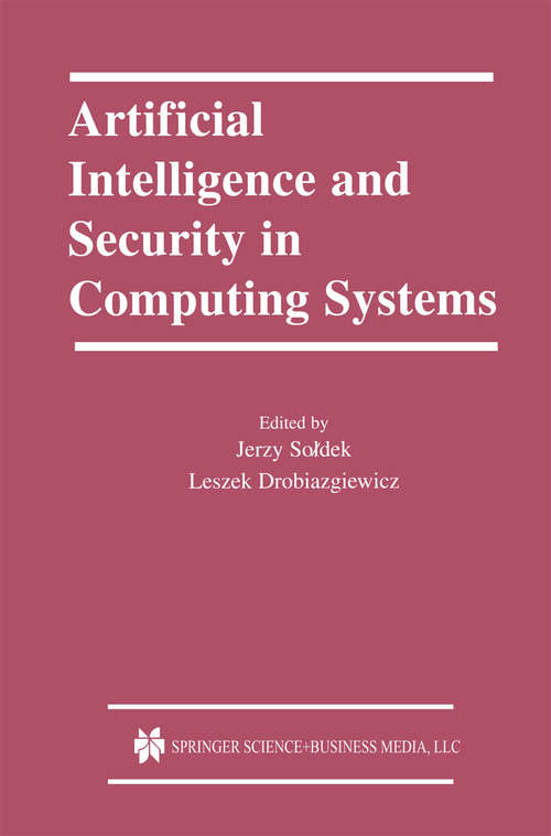 Book cover of Artificial Intelligence and Security in Computing Systems: 9th International Conference, ACS ’2002 Międzyzdroje, Poland October 23–25, 2002 Proceedings (2003) (The Springer International Series in Engineering and Computer Science #752)