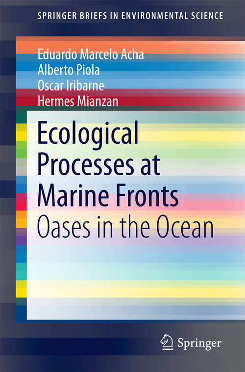 Book cover of Ecological Processes at Marine Fronts: Oases in the ocean (2015) (SpringerBriefs in Environmental Science)