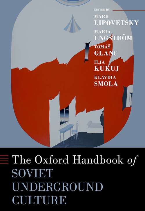 Book cover of The Oxford Handbook of Soviet Underground Culture (Oxford Handbooks)