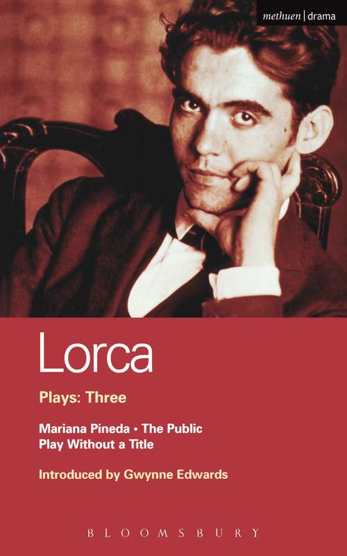 Book cover of Lorca Plays: The Public; Play without a Title; Mariana Pineda (World Classics)