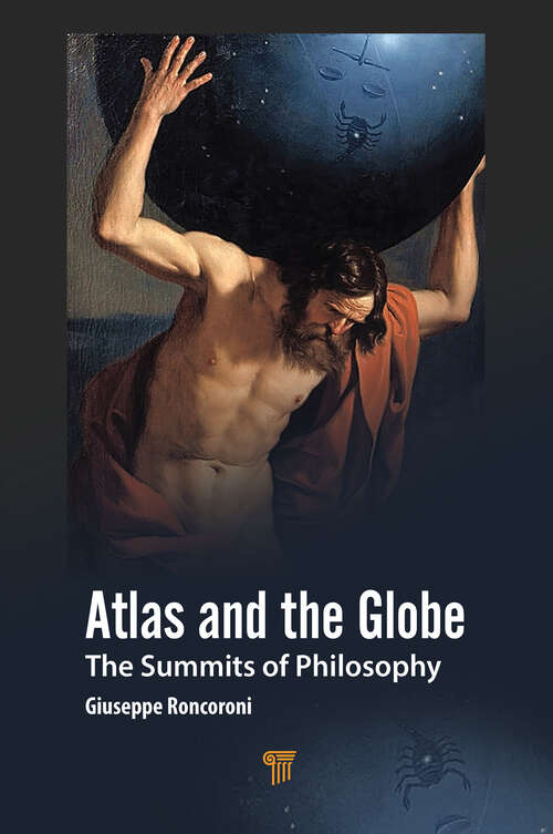 Book cover of Atlas and the Globe: The Summits of Philosophy