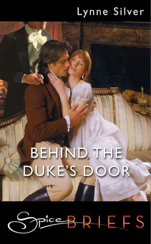 Book cover of Behind The Duke's Door (Mills & Boon Spice Briefs) (ePub First edition)