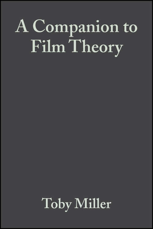 Book cover of A Companion to Film Theory (Blackwell Companions in Cultural Studies)