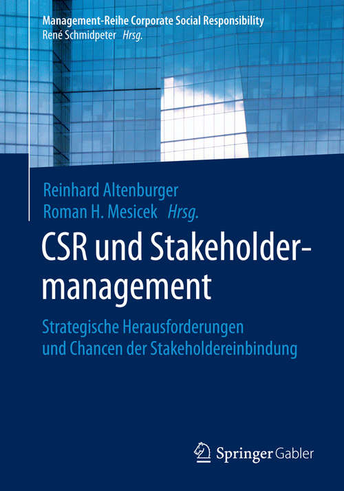 Book cover of CSR und Stakeholdermanagement: Strategische Herausforderungen und Chancen der Stakeholdereinbindung (1. Aufl. 2016) (Management-Reihe Corporate Social Responsibility)