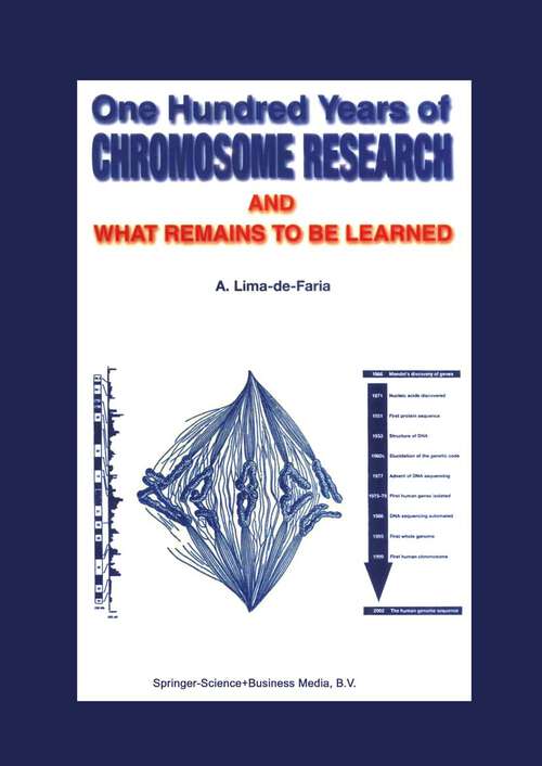Book cover of One Hundred Years of Chromosome Research and What Remains to be Learned (2003)