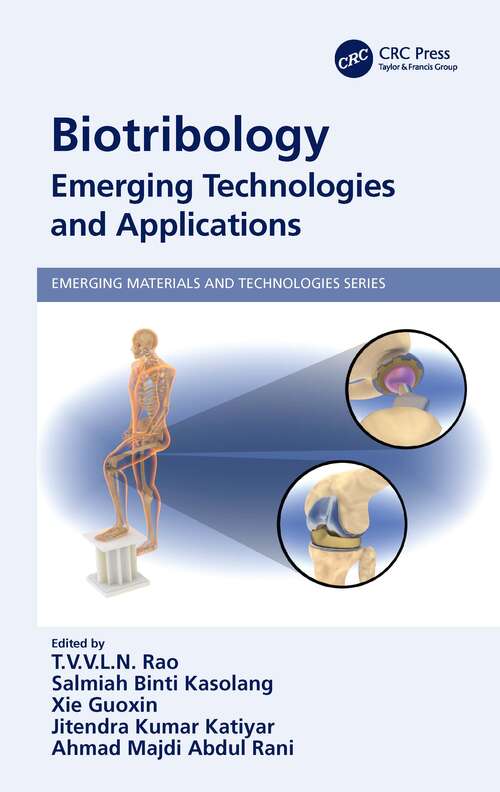 Book cover of Biotribology: Emerging Technologies and Applications (Emerging Materials and Technologies)