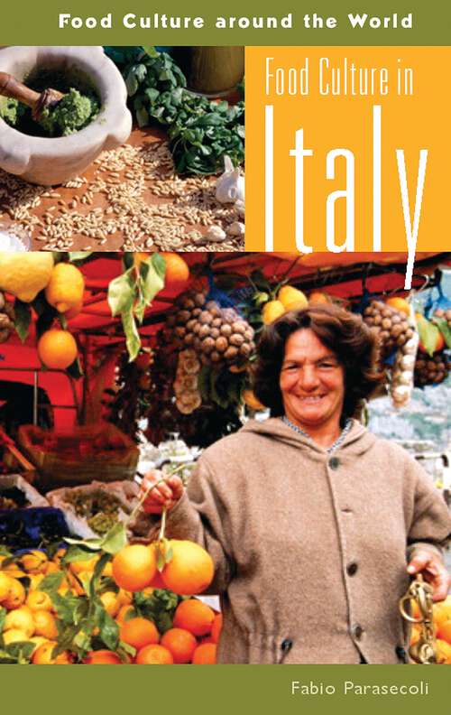 Book cover of Food Culture in Italy (Food Culture around the World)