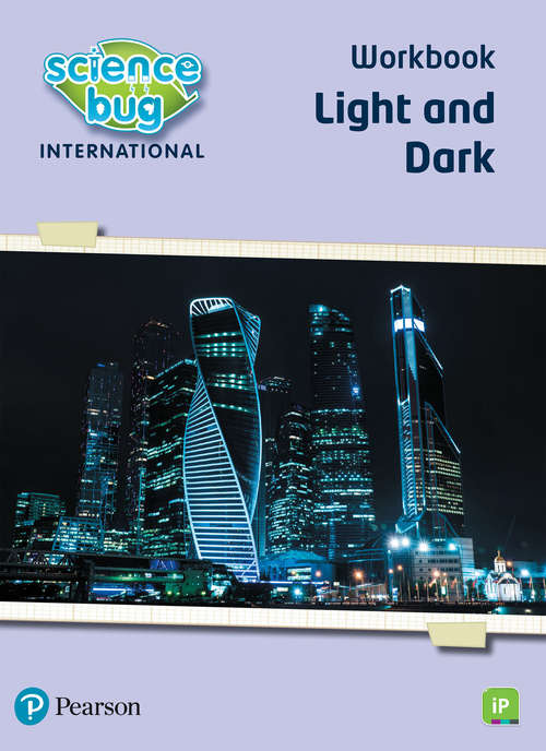 Book cover of Science Bug: iPrimary Year 1 Light and dark Workbook (Science Bug)