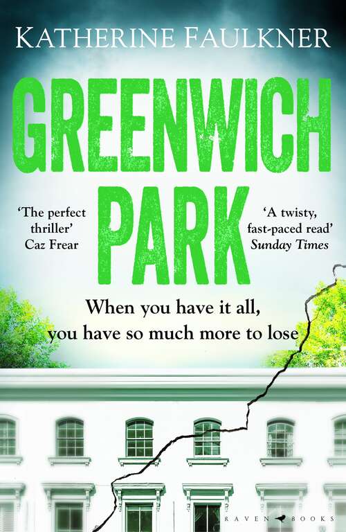 Book cover of Greenwich Park: ‘The perfect thriller’ Caz Frear