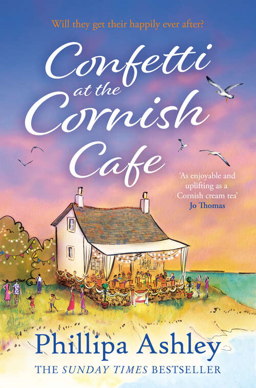 Book cover of Confetti at the Cornish Café: The Perfect Summer Romance For Fans Of Poldark (ePub edition) (The Cornish Café Series #3)