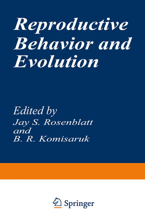 Book cover of Reproductive Behavior and Evolution (1977) (Evolution, Development, and Organization of Behavior #1)