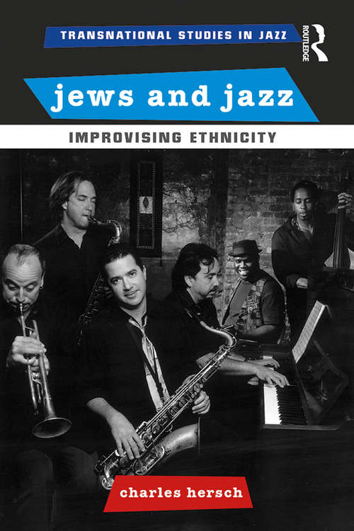 Book cover of Jews and Jazz: Improvising Ethnicity