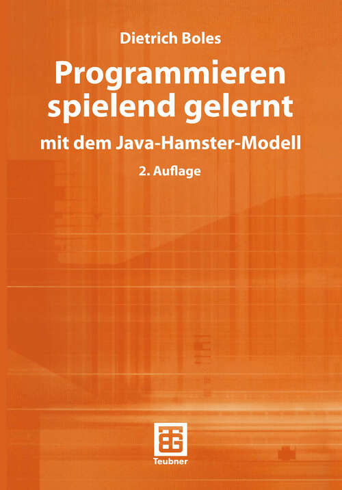 Book cover of Programmieren spielend gelernt mit dem Java-Hamster-Modell (2., durchges. Aufl. 2002)